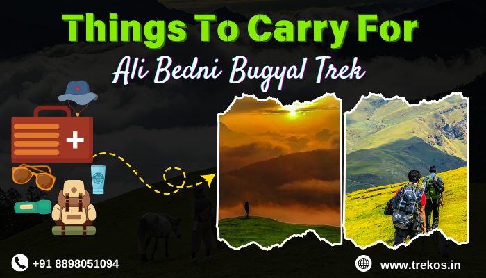 10 things to carry for ali bedni bugyal trek