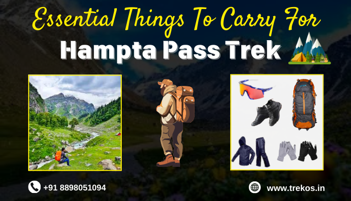 things to carry for hmpta pass trek