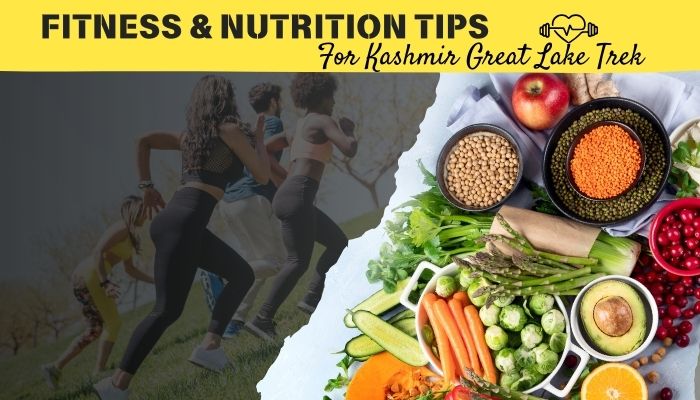 Fitness and Nutrition Tips for Kashmir Great Lake Trek