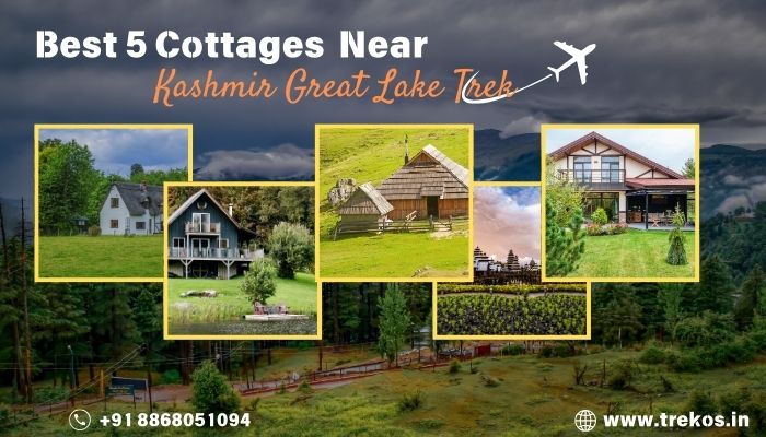 Best cottage Near Kashmir Great Lake Trek