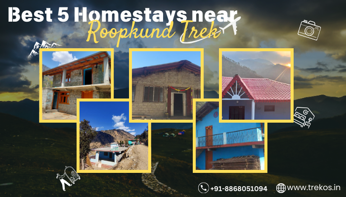 Best 5 Homestays near Roopkund Trek