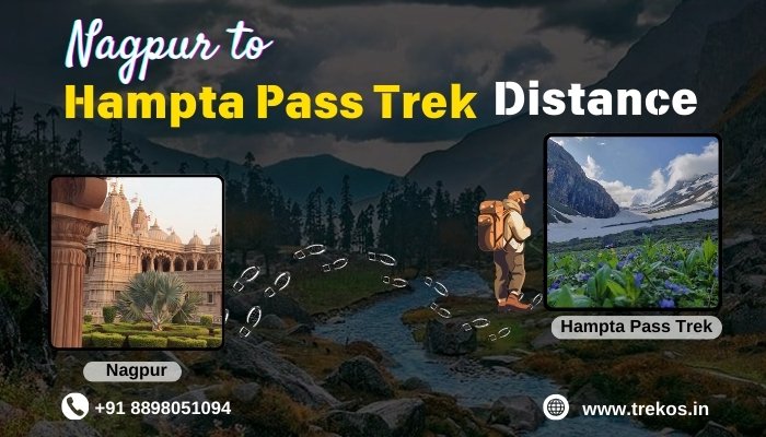 nagpur to hampta pass trek distance