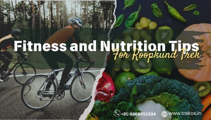 Fitness and Nutrition tips for Roopkund