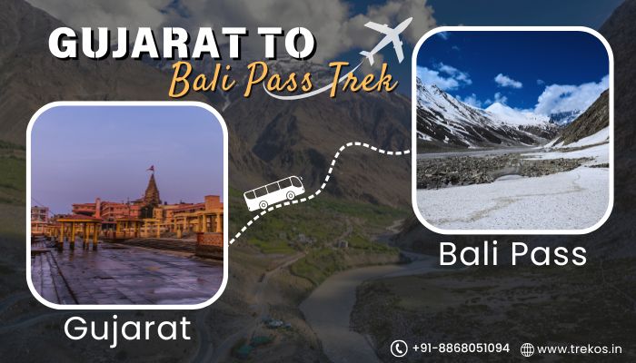 Gujarat to Bali Pass Trek