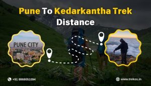 Pune To Kedarkantha Trek Distance