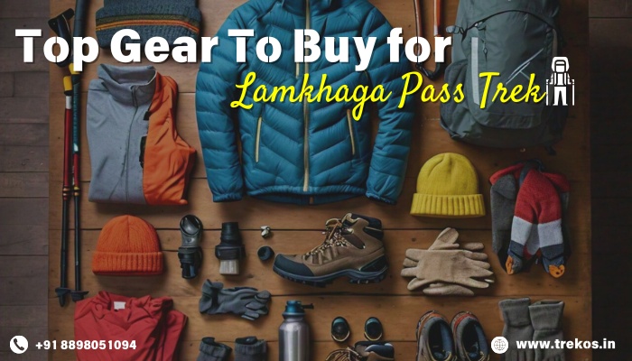 Top Gear to buy for the Lamkhaga Pass Trek