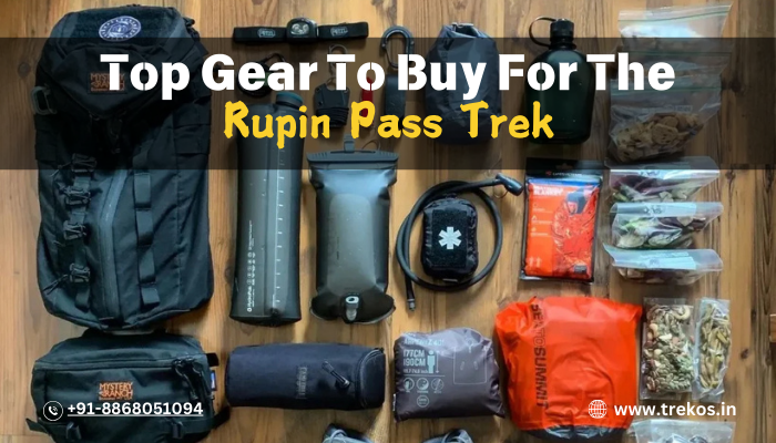 Top Gear To Buy for Rupin Pass Trek