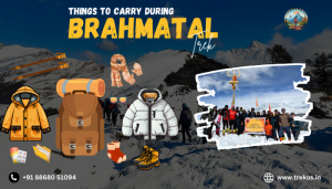 Things to carry during brahmatal trek