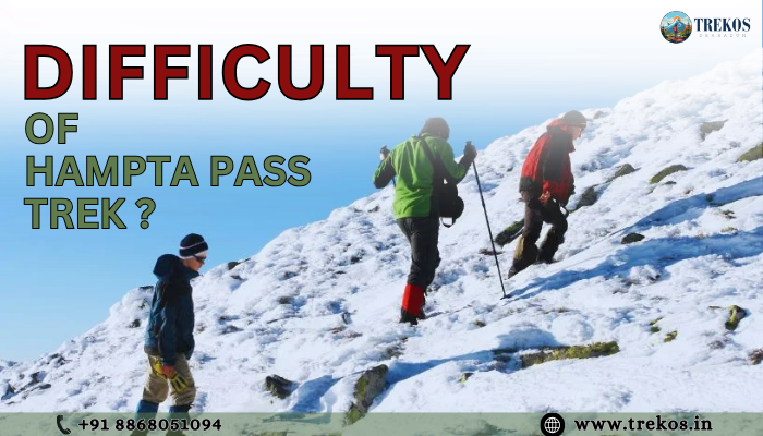How Difficult is Hampta Pass Trek?