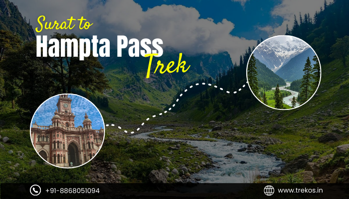 Surat to Hampta Pass Trek
