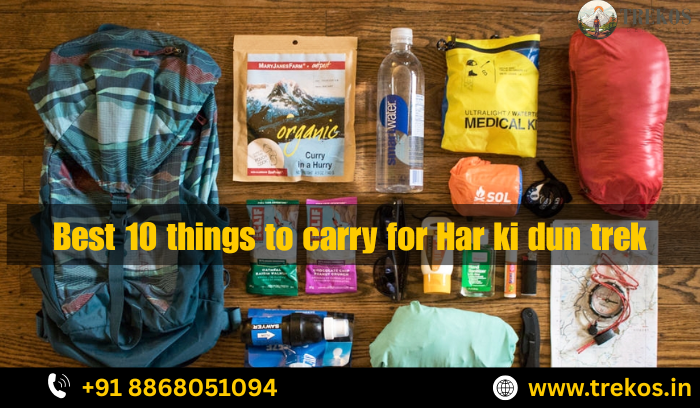 Best 10 things to carry for Har ki dun trek